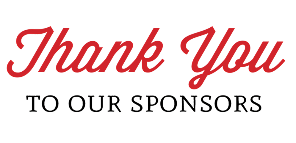 THANK YOU TO ALL OF OUR SPONSORS